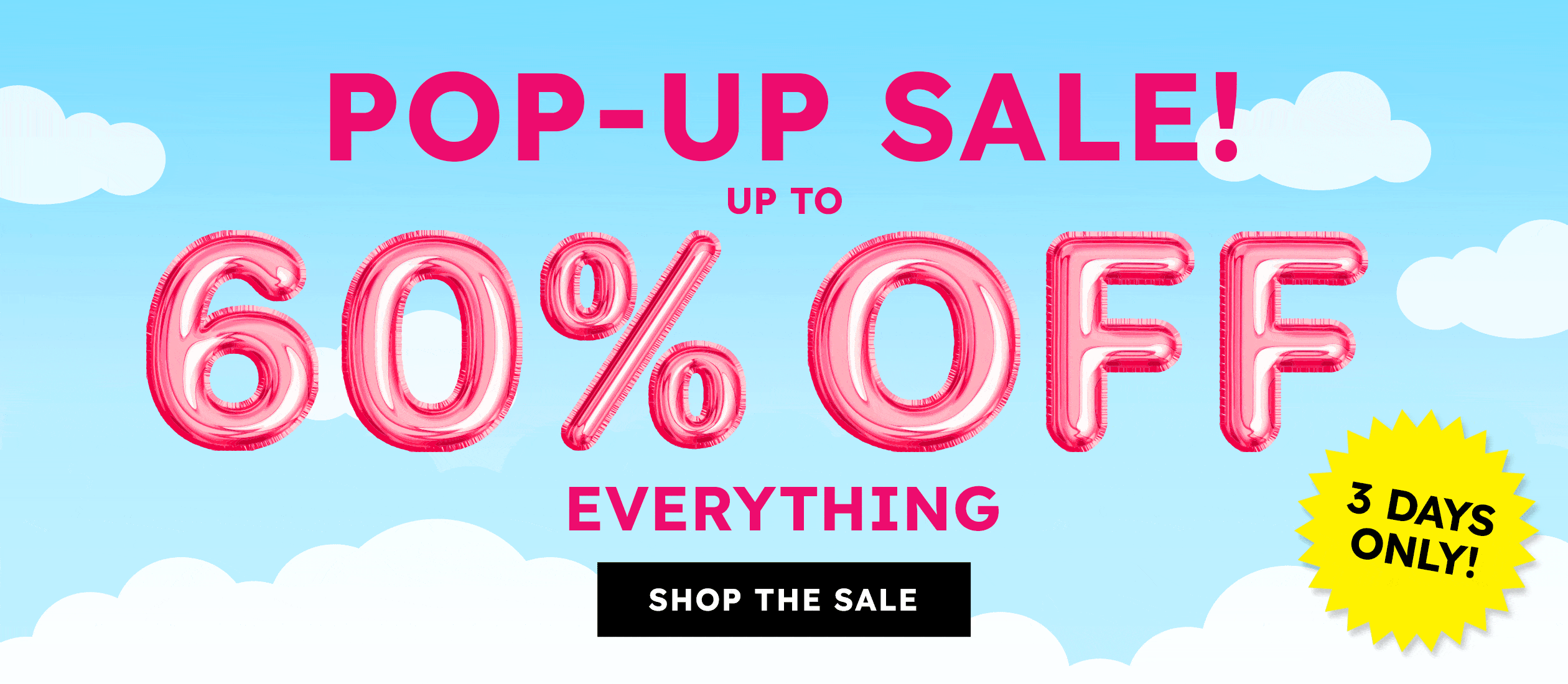 Pop upp sale up to 60% off everything shop the sale