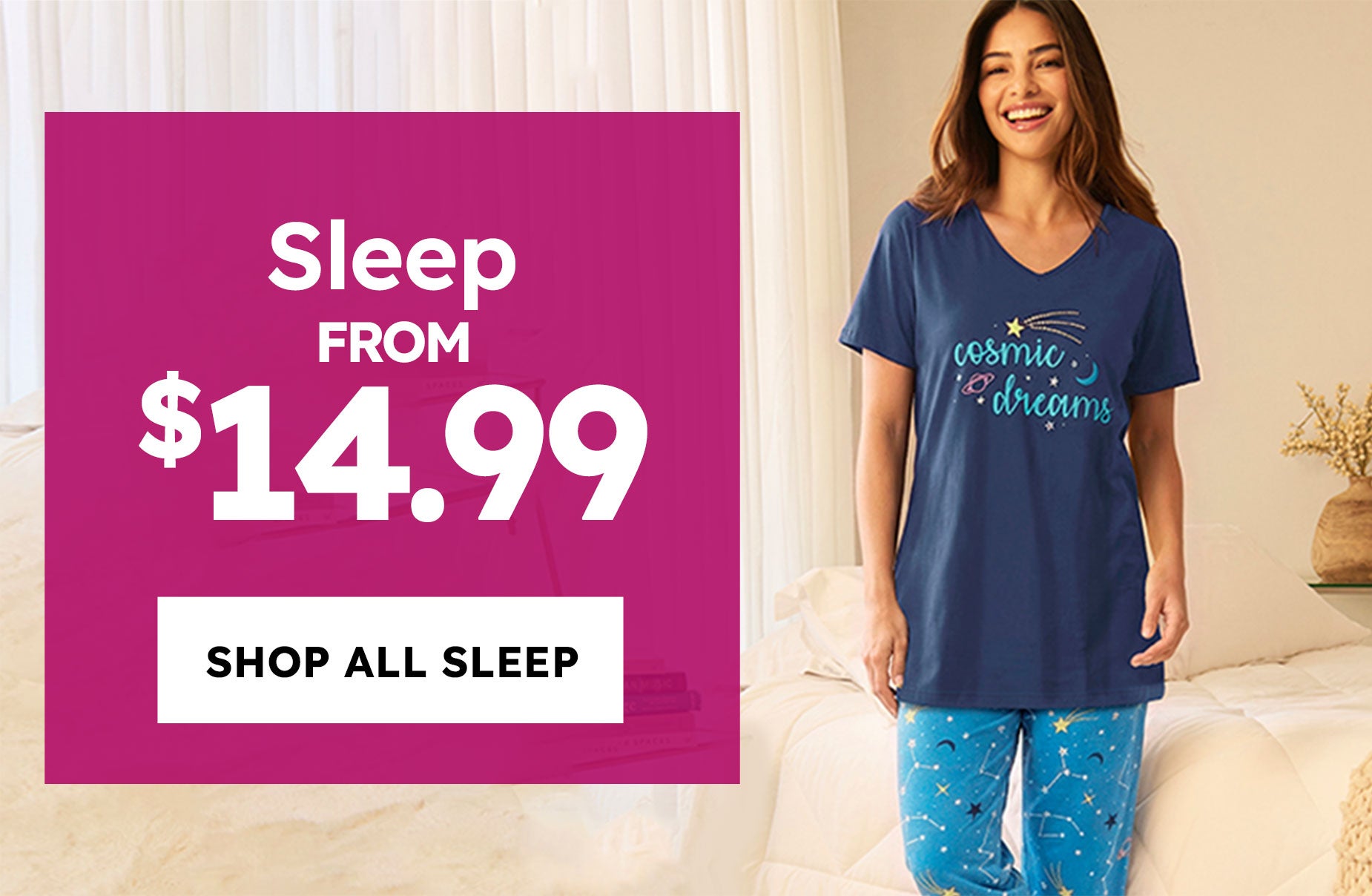 Sleep from 14.99 - Shop Now