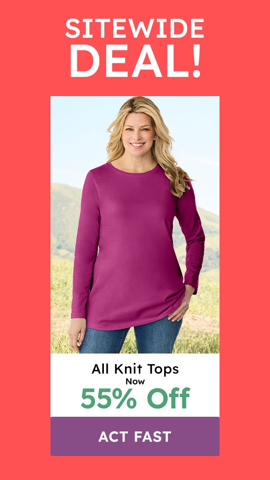 Sitewide deal All knit tops now 55% off Act fast