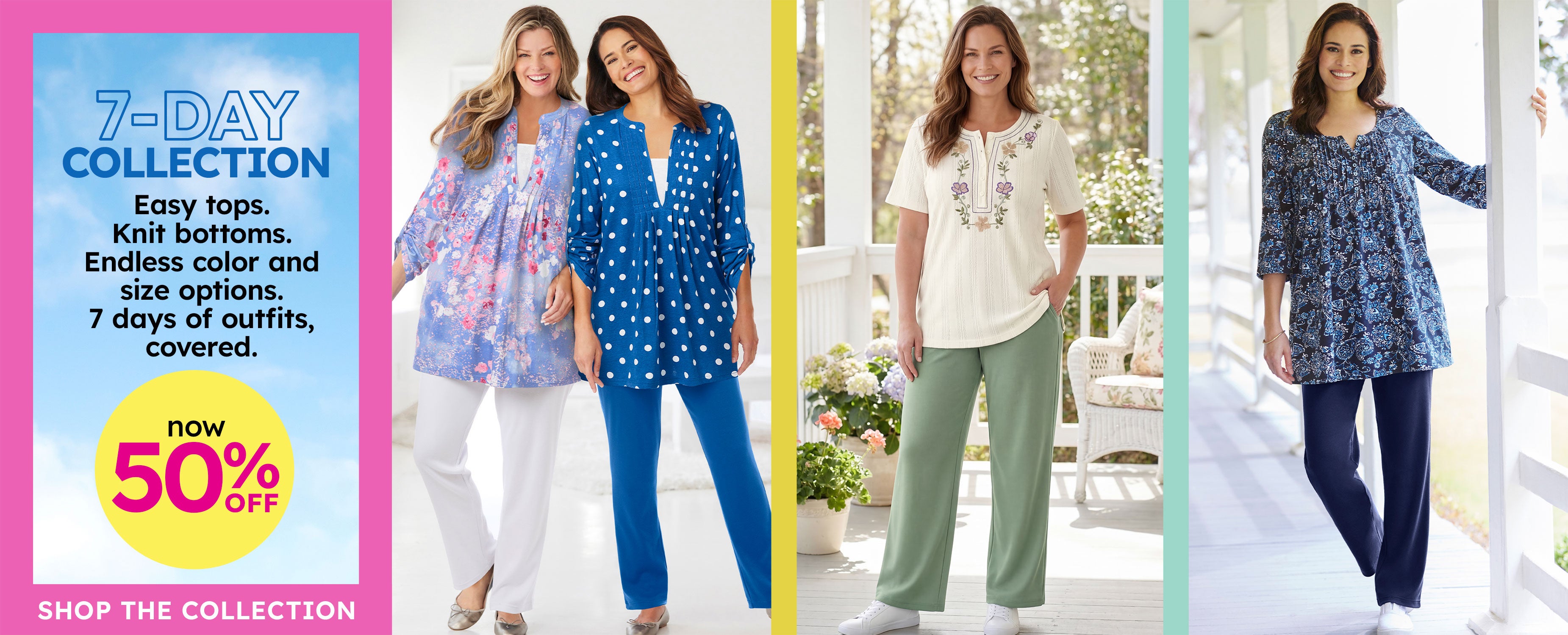 Shop the 7 Day Collection