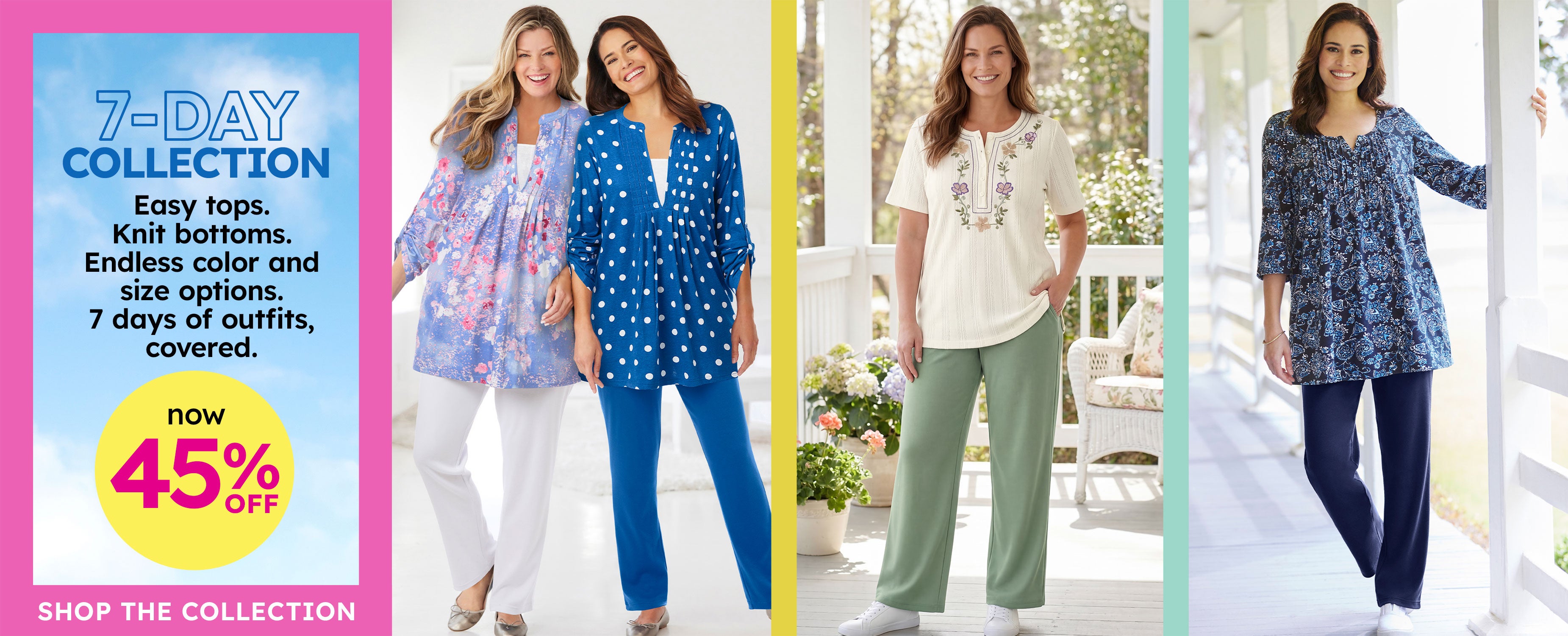 Shop the 7 Day Collection