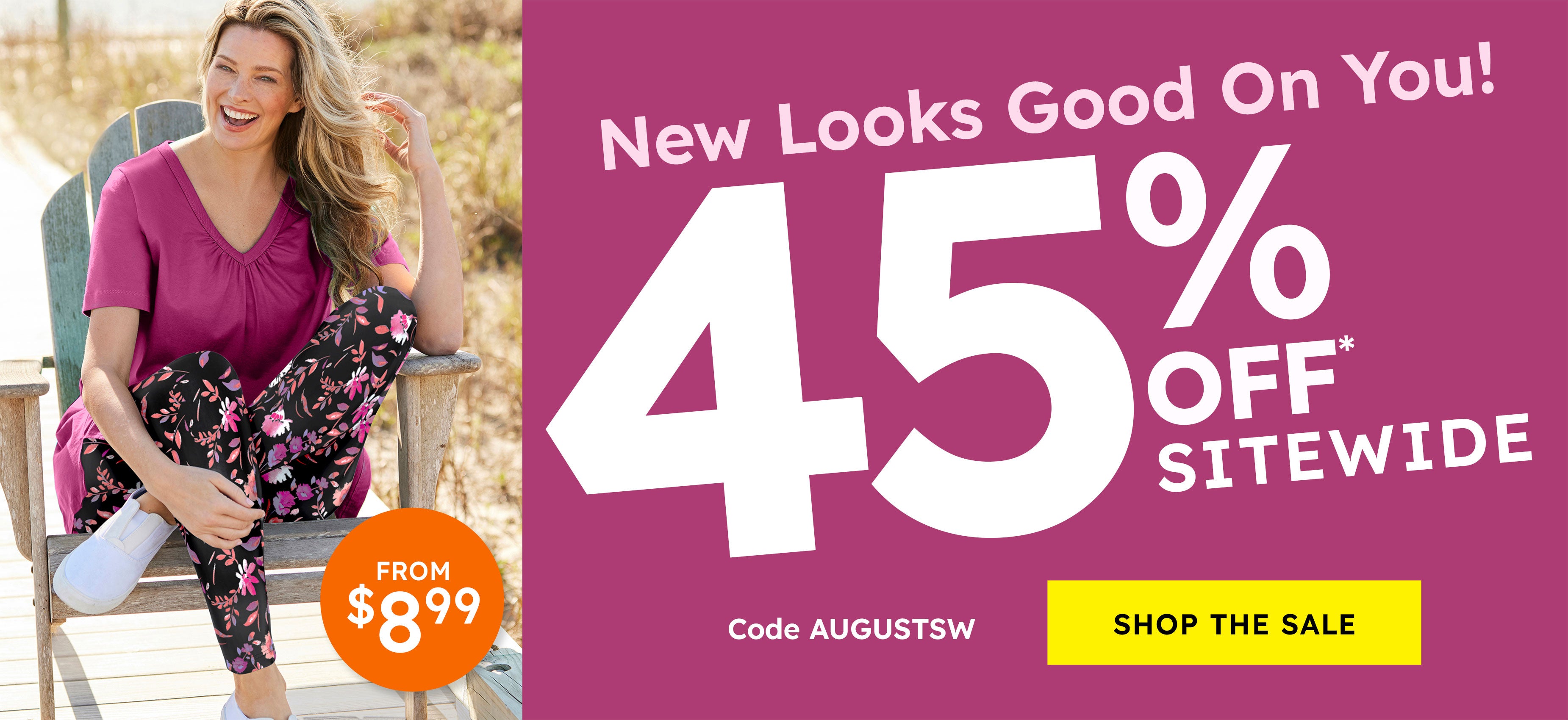 new looks good on you! 45% off sitewide shop the sale