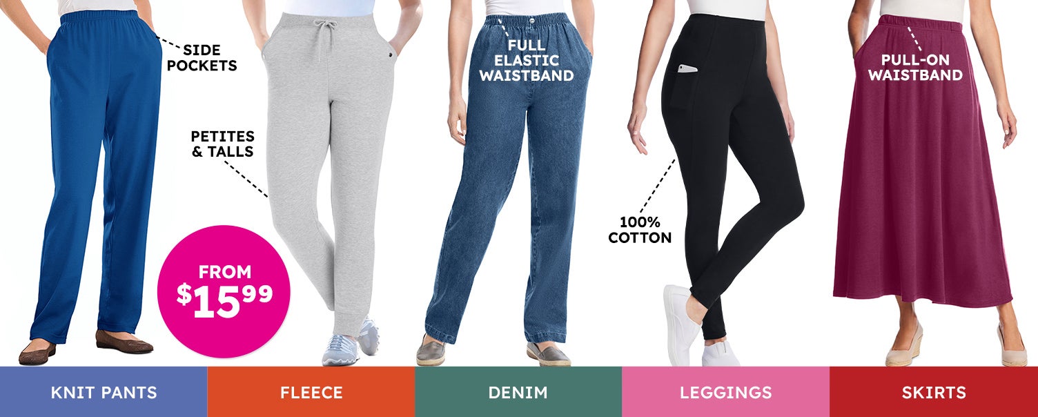 everyday bottoms from $15.99 shop now