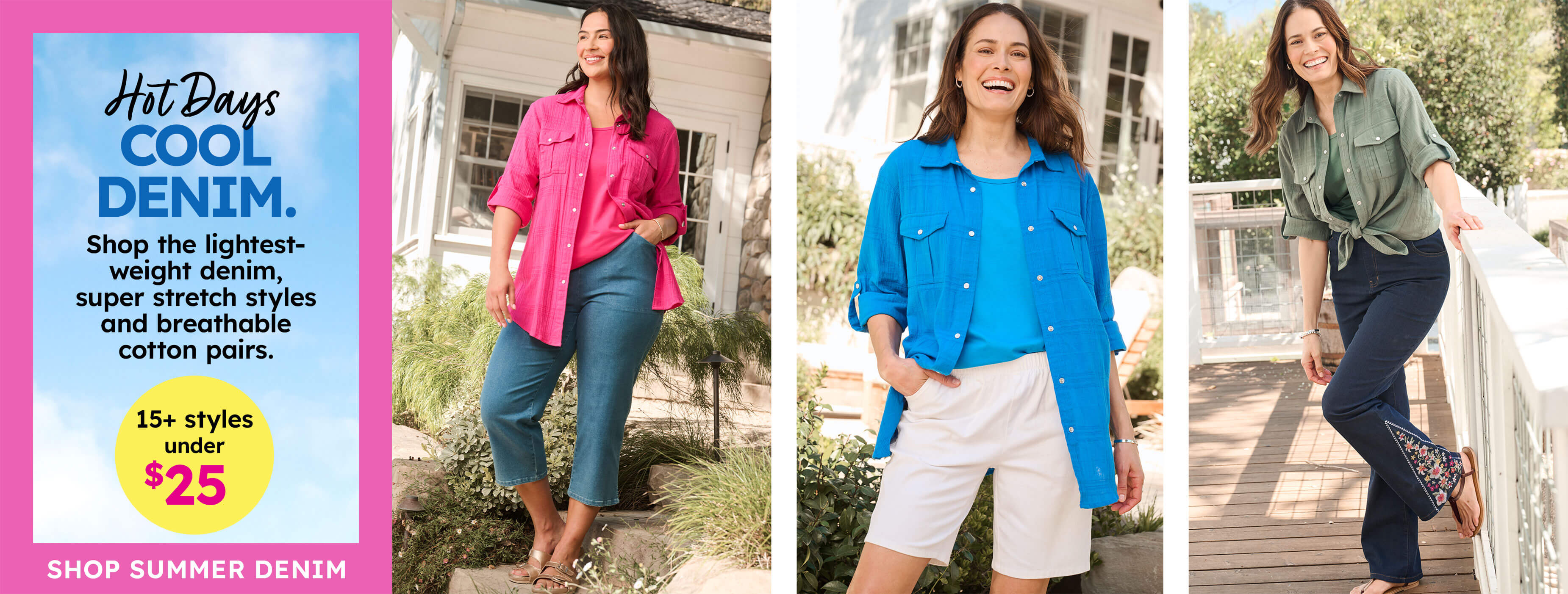 Hot Days Cool Denim - Shop Summer Denim