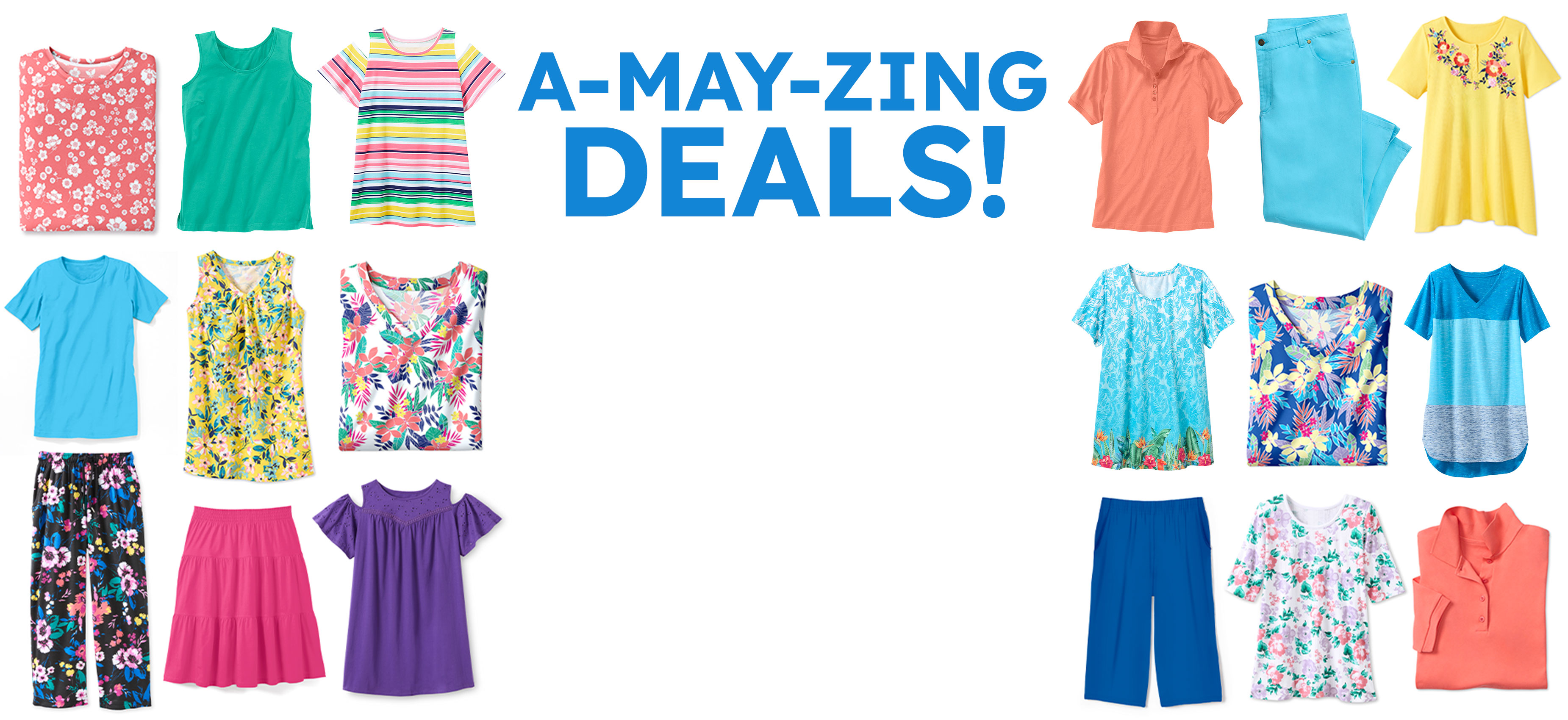 A-MAY-ZING Deals! bottoms from 40 %off Shop tops bottoms, from $9.99 Shop tops
