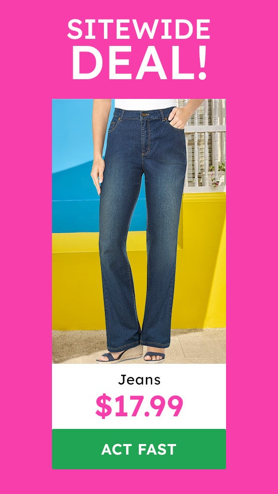 Site wide deals on Jeans shop now