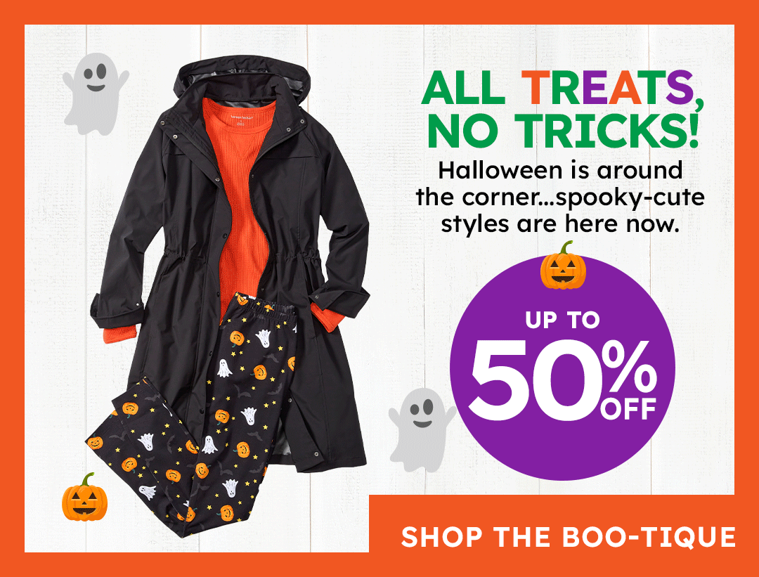 all treats No tricks today only 50% off shop now