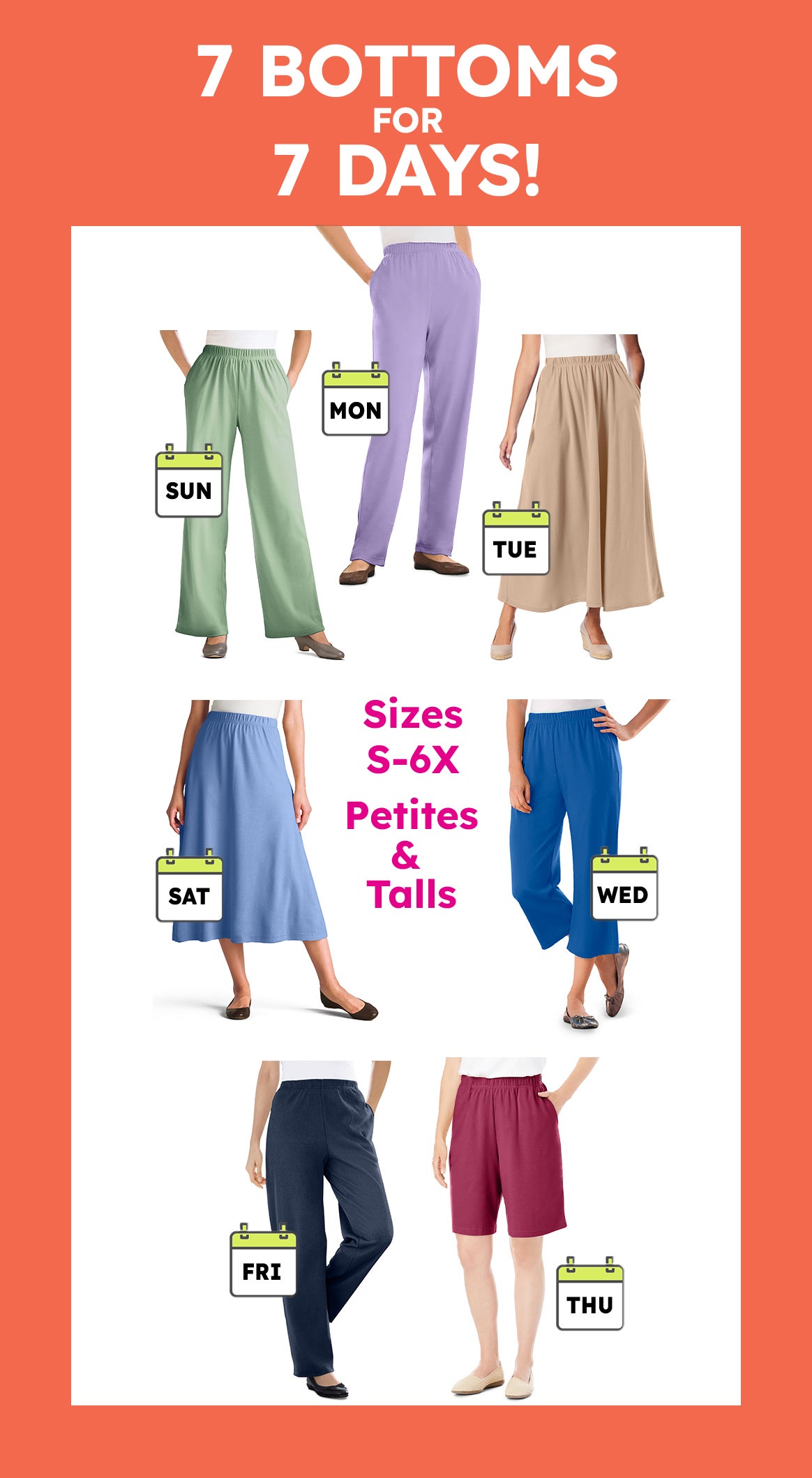 7 bottoms for 7 days! sizes S-6X petites & talls