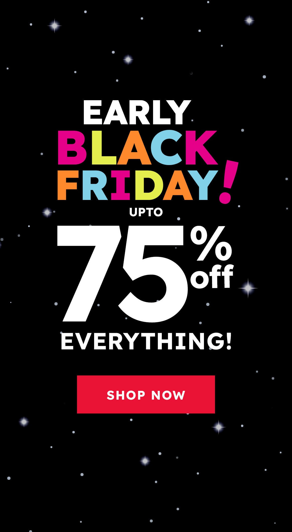 Up to 75% Off Early Black Friday shop now
