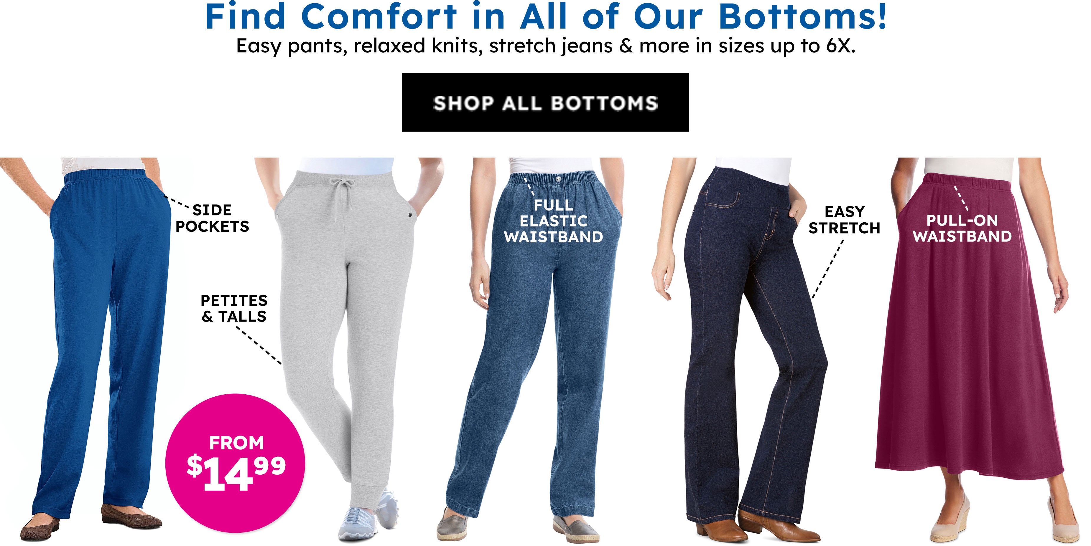 Find comfort in all out bottoms shop all bottoms