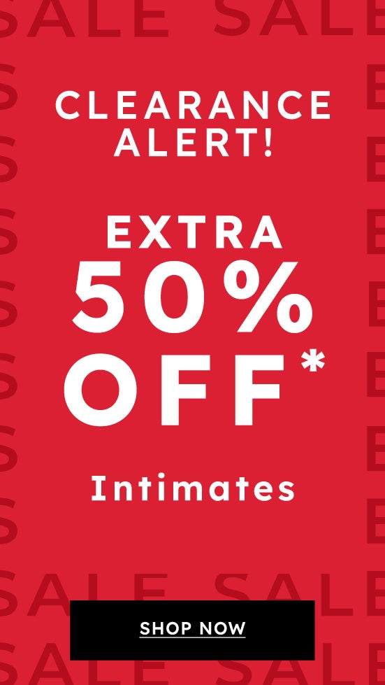 Extra 50% Off Intimates