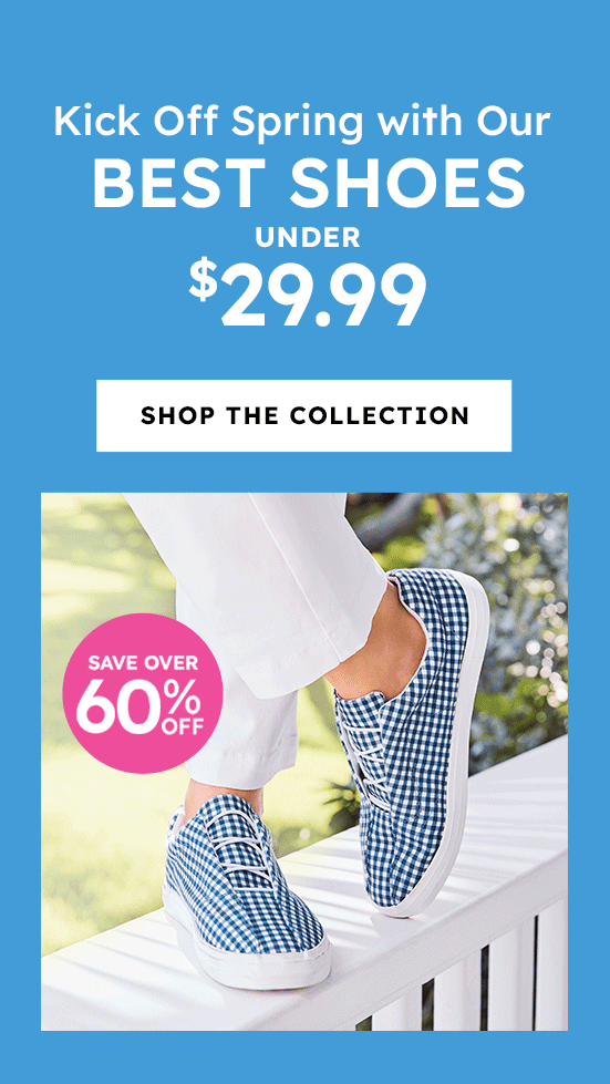 Spring's best shoes $29.99 & Under shop now