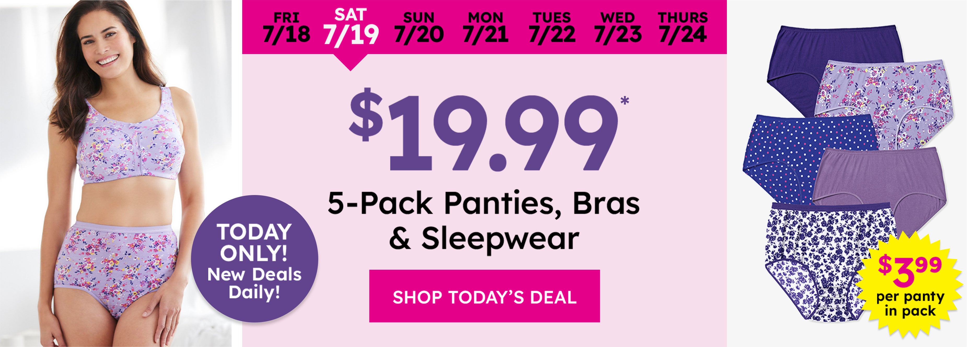 24.99 5 Pack Panties, Bras & Sleep  shop now
